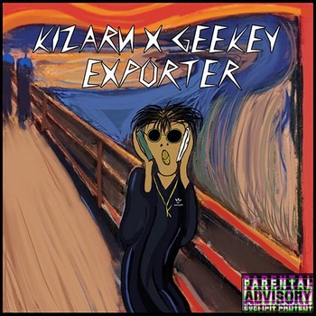 Kizaru - Exporter (Ft. Geekey 2015)