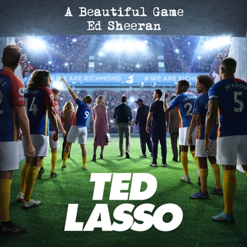 Ed Sheeran - A Beautiful Game (Саундтрек из сериала "Тед Лассо / Ted Lasso") (3 сезон, 12 серия)