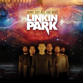 Linkin Park - Leave Out All the Rest