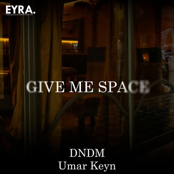 Dndm - Give me space
