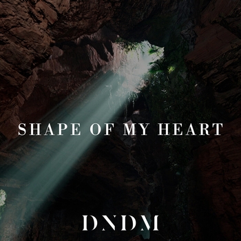 Dndm - Shape of My Heart (2024)