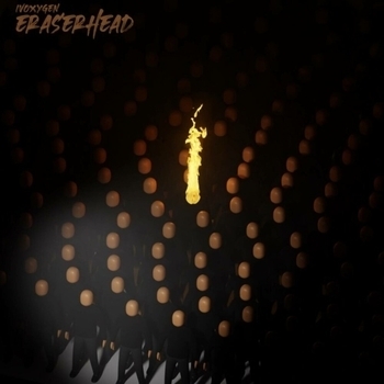 Ivoxygen - Eraserhead