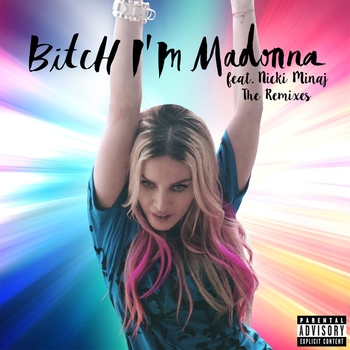 Madonna - Bitch I'm Madonna (Rosabel's Bitch Move Dub) (Bitch I'm Madonna (The Remixes) 2015)