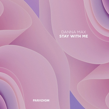 Danna Max - Stay with Me (Новинки 2022)