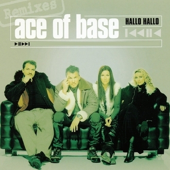 Ace of Base - Hallo Hallo (Radio Version)