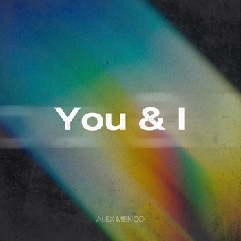 Alex Menco - You and I (2022)