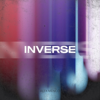Alex Menco - Inverse (Новинки 2022)