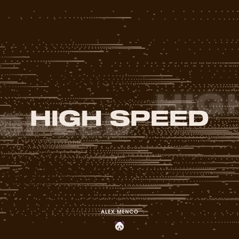 Alex Menco - High Speed (Extended Mix)