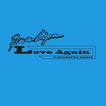 Dua Lipa - Love Again (GARABATTO Remix)