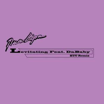 Dua Lipa feat DaBaby - Levitating (Kuu Remix) (2020) (KUU Remix; feat. DaBaby)