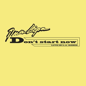 Dua Lipa - Don't Start Now  [Extended]