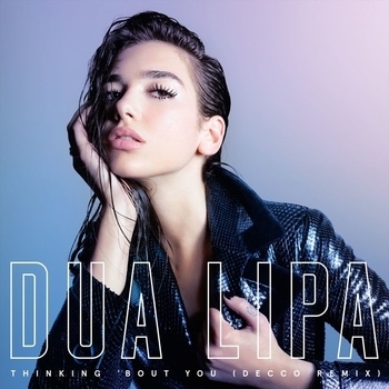 Dua Lipa - Thinking 'Bout You (DECCO Remix)