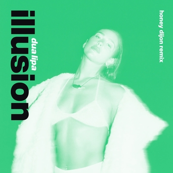 Dua Lipa - Illusion  [Extended] (Extended; Honey Dijon Remix)