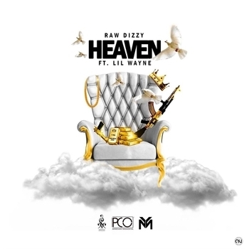 Raw Dizzy - Heaven (feat Lil Wayne)