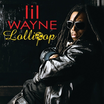 Lil Wayne, Static Major - Lollipop