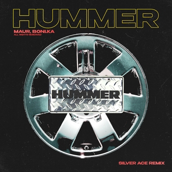 Maur - HUMMER (Silver Ace Remix)