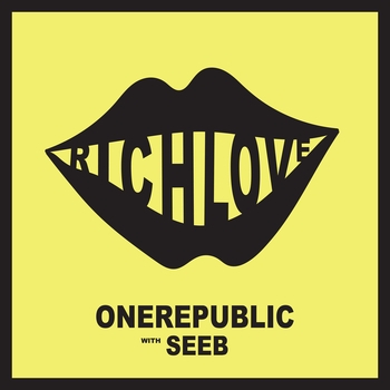 OneRepublic & Seeb - Rich love