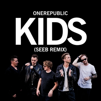 One Republic - Kids (Seeb Remix 2017)