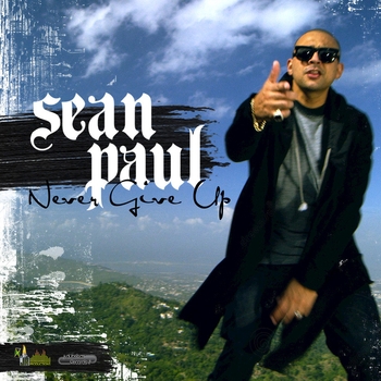 Sean Paul - Never give up (2016)