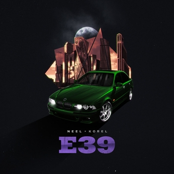 Neel feat Korel - E39