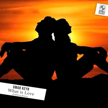 Umar Keyn - What is Love