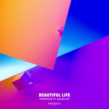 ARUBA ICE, Hardphol - Beautiful Life
