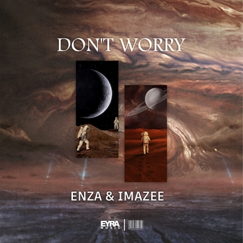 Enza feat Imazee - Don't worry (Single 2023)