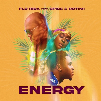 Spice feat Flo Rida, Rotimi - Energy