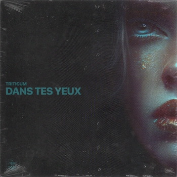 Triticum - Dans Tes Yeux (2025)