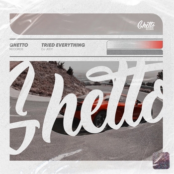 Dj Jedy - Tried Everything (Новинки 2022)