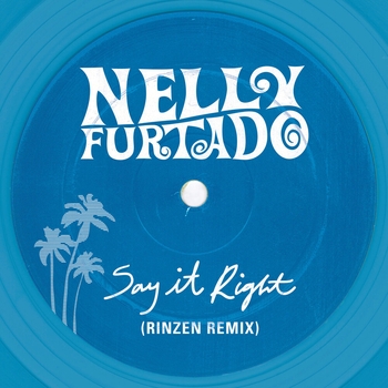 Nelly Furtado - Say It Right (Rinzen Remix)