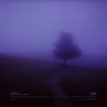 Antent, my head is empty - days go by