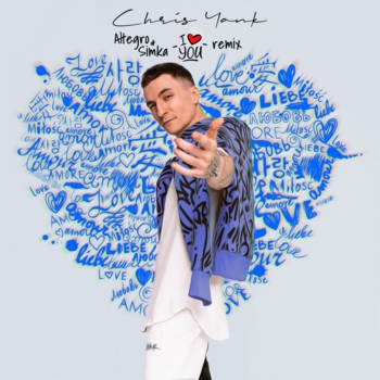 Chris Yank - I Love You (Altegro & Simka Remix)
