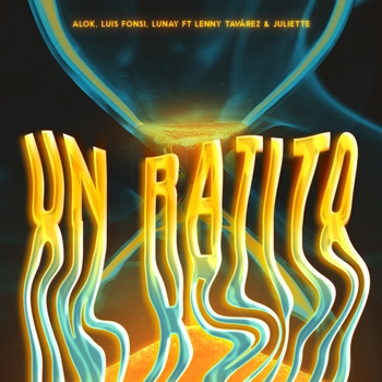 Alok feat Luis Fonsi, Lunay, Lenny Tavarez, Juliette - Un Ratito