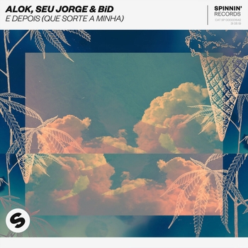 Alok - E Depois (Que Sorte A Minha)