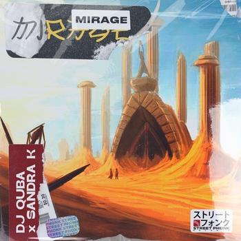 Dj Quba feat Sandra K, Street Phonk - Mirage