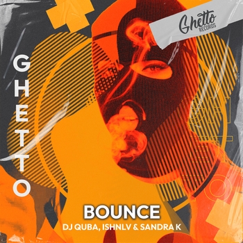 Ishnlv and Dj Quba, Sandra K - Bounce (2022)