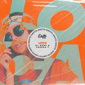 Sandra K and Dj Quba - Loca (Single 2020)