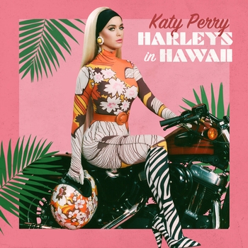 Katy Perry - Harleys In Hawaii (Мелодия для будильника)