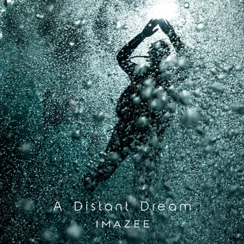 Imazee - A Distant Dream