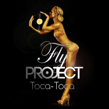 Fly Project - Toca Toca (John Rivas Remix Edit)