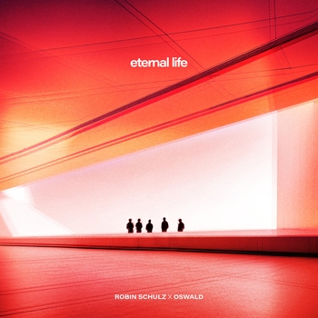 Robin Schulz feat Oswald - Eternal Life (feat. OSWALD)