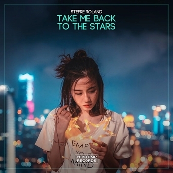 Stefre Roland - Take Me Back To The Stars (Новинки 2022)