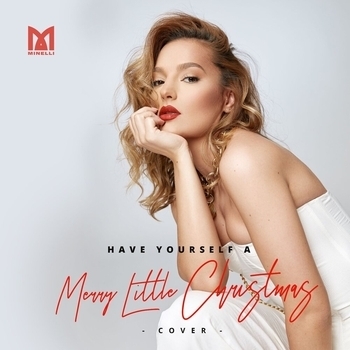 Minelli - Have Yourself A Merry Little Christmas (Cover)