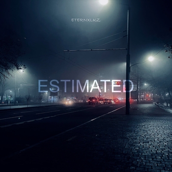 Eternxlkz - Estimated
