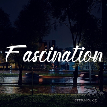 Eternxlkz - Fascination (2023)