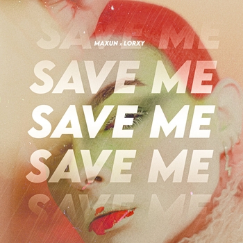 Maxun feat Lorxy - Save Me (Для дискотеки в машину 2022)