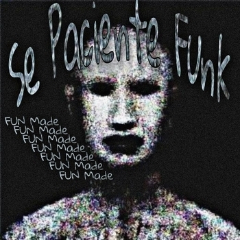 1Nzzident - Se Paciente Funk (Fun Made)
