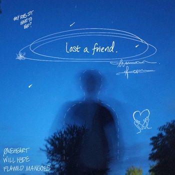 Øneheart - lost a friend