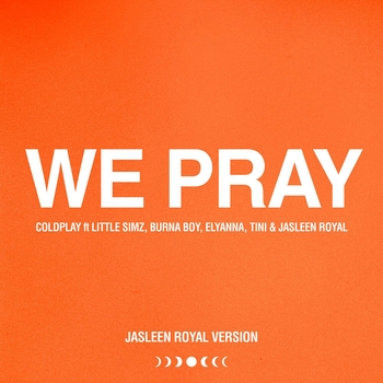 Coldplay, Little Simz, Burna Boy, Elyanna, Martina Stoessel - We Pray (Elyanna Version)